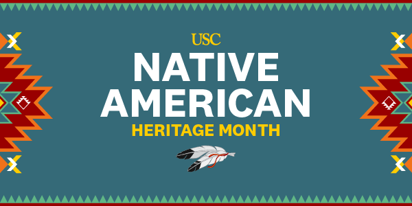 USC Events | Native American Heritage Month Celebration